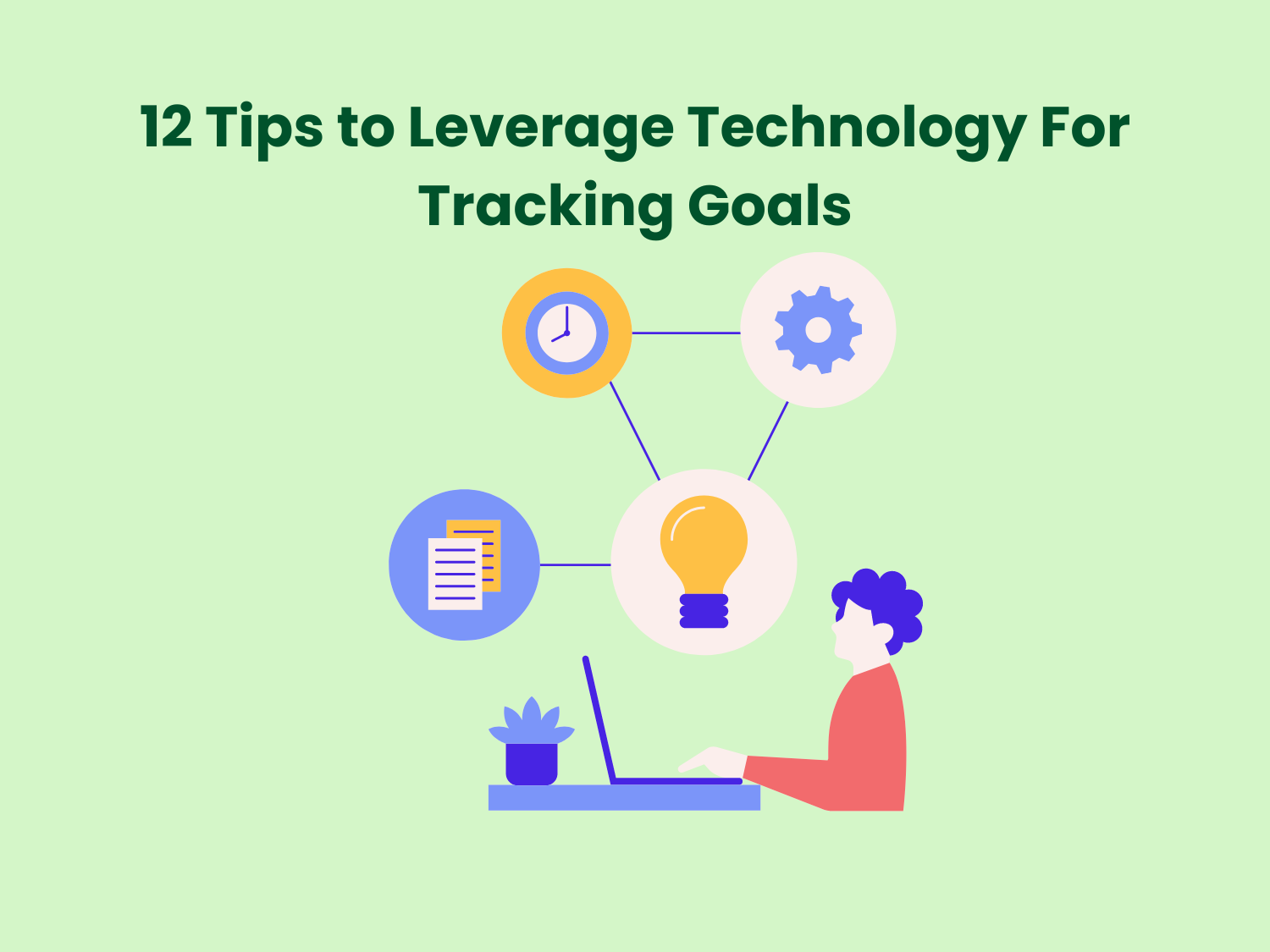 Read more about the article 12 Tips to Leverage Technology For Tracking Goals